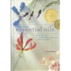 The A to Z of essential oils