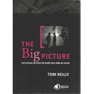 The big picture. Lecciones de cine de toda una vida en el set