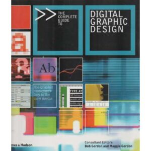 The complete guide to digital graphic design