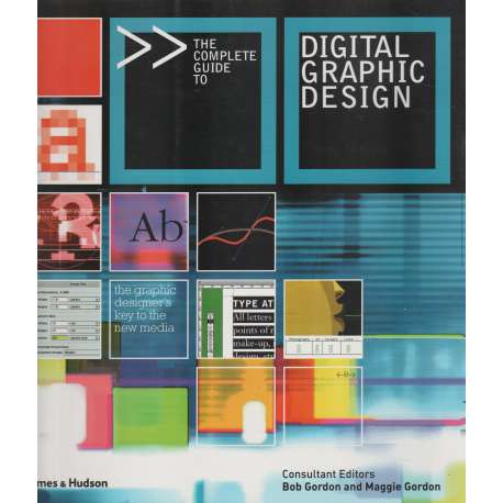 The complete guide to digital graphic design