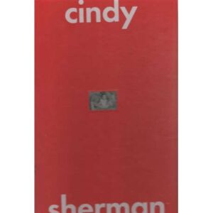 The hasselblad award 1999. Cindy Sherman