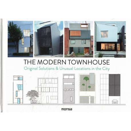 The modern townhouse. Original solutions & unusual locations in the city