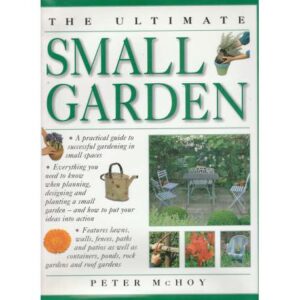 The ultimate small garden
