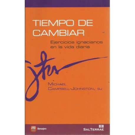 Tiempo de cambiar. Ejercicios ignacianos en la vida diaria