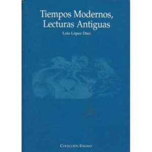 Tiempos modernos, lecturas antiguas