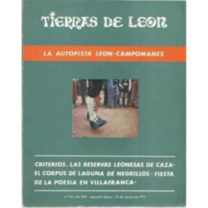 Tierras de León. nº26. 31 de marzo de 1977. Criterios. Las reservas leonesas de caza. El corpus de Laguna de Negrillos. Fiesta d