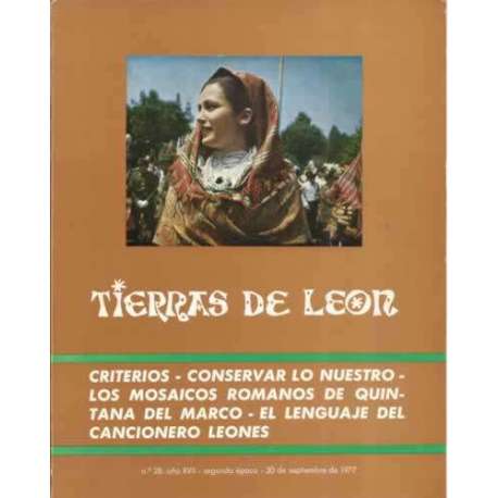 Tierras de León. nº28. 30 de septiembre de 1977. Criterios. Conservar lo nuestro. Los mosaicos romanos de Quintana del marco. El