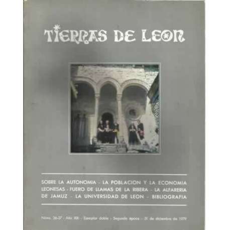 Tierras de León. nº36-37. 31 de diciembre de 1979. Sobre la autonomía. La población y la economía leonesas. Fuera de llamas de l