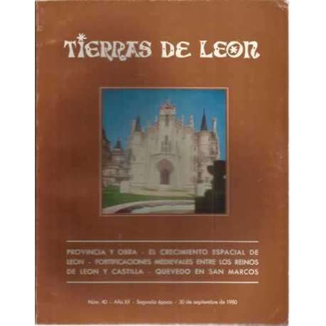 Tierras de León. nº40. 30 de septiembre de 1980. Provincia y obra. El crecimiento espacial de León. Fortificaciones medievales e