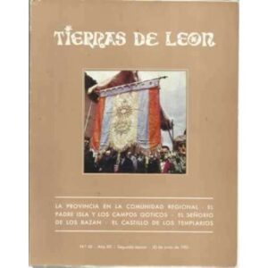 Tierras de León. nº43. 30 de junio de 1981. La provincia en la comunidad regional. El padre Isla y los campos góticos. El señori
