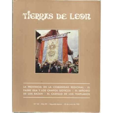 Tierras de León. nº43. 30 de junio de 1981. La provincia en la comunidad regional. El padre Isla y los campos góticos. El señori
