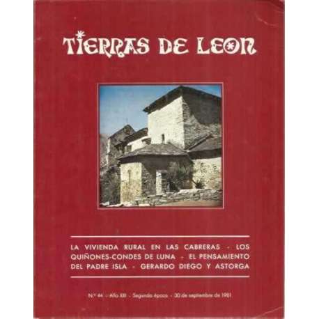 Tierras de León. nº44. 30 de septiembre de 1981. La vivienda rural en las Cabreras. Los Quiñones-Condes de Luna. El pensamiento
