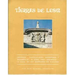 Tierras de León. nº46. 31 de marzo de 1982. Criterios. Castilla y León: autonomía y desarrollo. El otro Fray Gerundio. La casa d