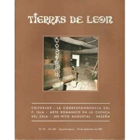 Tierras de León. nº48. 30 de septiembre de 1982. Criterios. La correspondencia del P. Isla. Arte románico en la cuenca del Esla.