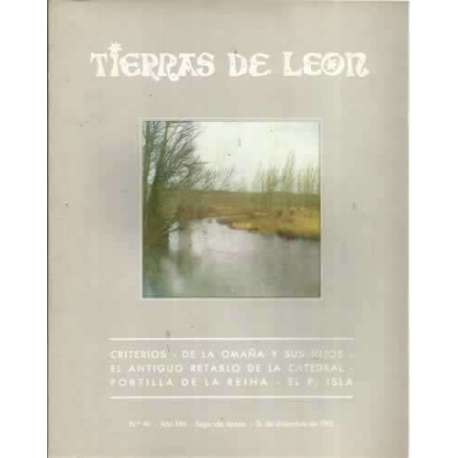 Tierras de León. nº49. 31 de diciembre de 1982. Criterios. De la Omaña y sus hijos. El antiguo retablo de la catedral. Portilla