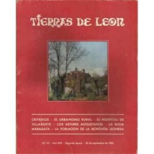Tierras de León. nº52. 30 de septiembre de 1983. Criterios. El urbanismo rural. El hospital de Villarente. Los astures augustano