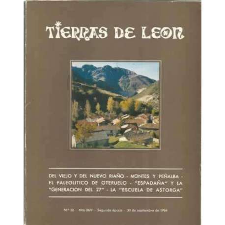 Tierras de León. nº56. 30 de septiembre de 1984. Del viejo y del nuevo Riaño. Montes y Peñalba. El paleolitico de Oteruelo. Espa