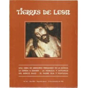 Tierras de León. nº65. 31 de diciembre de 1986. Una obra de Gregorio Fernández en La Bañeza. La Cepeda a examen. La nobleza y se