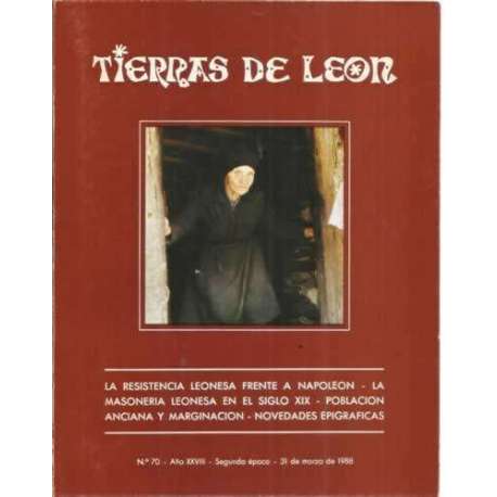 Tierras de León. nº70. 31 de marzo de 1988. La resistencia leonesa frente a Napoleón. La masonería leonesa en el siglo XIX. Pobl