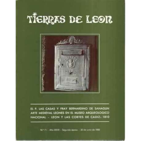 Tierras de León. nº71. 30 de junio de 1988. El P. de las casas y Fray Bernardino de Sahagun. Arte medieval leones en el Museo Ar