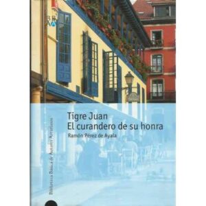 Tigre Juan / El curandero de su honra
