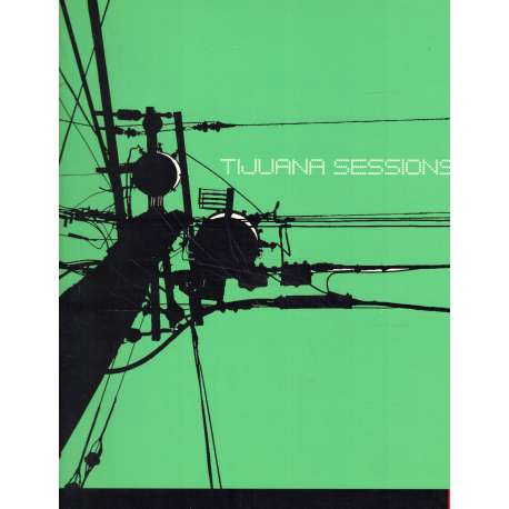 Tijuana sessions