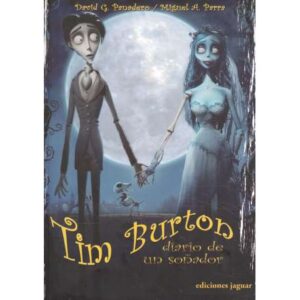 Tim Burton. Diario de un soñador