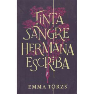 Tinta, sangre, hermana, escriba