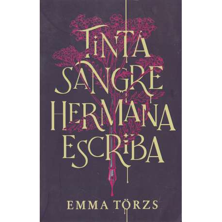 Tinta, sangre, hermana, escriba