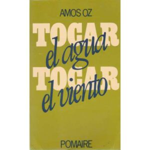 Tocar el agua, tocar el viento