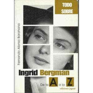 Todo sobre Ingrid Bergman