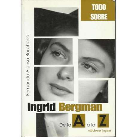 Todo sobre Ingrid Bergman