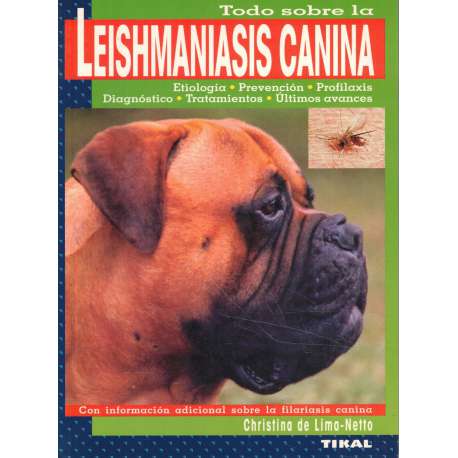 Todo sobre la Leishmaniasis canina