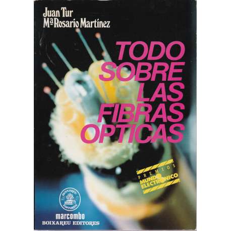 Todo sobre las fibras ópticas