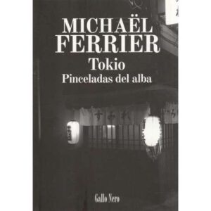 Tokio. Pinceladas del alba