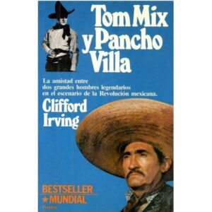 Tom Mix y Pancho Villa