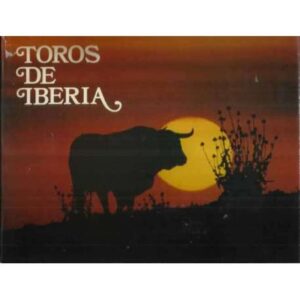 Toros de Iberia. Vida y muerte del toro de lidia