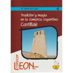 Tradición y magia en la comarca coyantina: Castilfalé