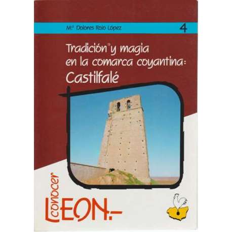 Tradición y magia en la comarca coyantina: Castilfalé