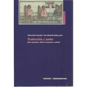 Traducción y poder. Sobre marginados, infieles, hermeneutas y exiliados