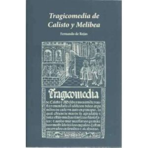 Tragicomedia de Calisto y Melibea