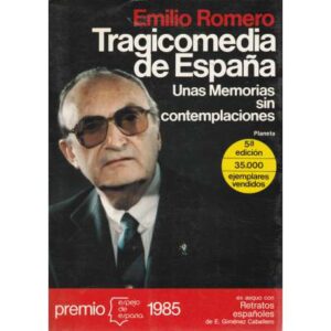 Tragicomedia de España. Unas Memorias sin contemplaciones