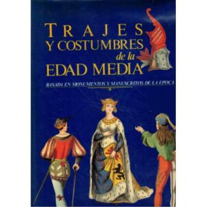 Trajes y costumbres de la Edad Media