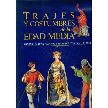 Trajes y costumbres de la Edad Media