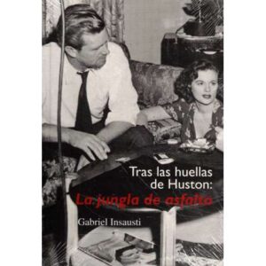 Tras las huellas de Huston: La jungla del asfalto