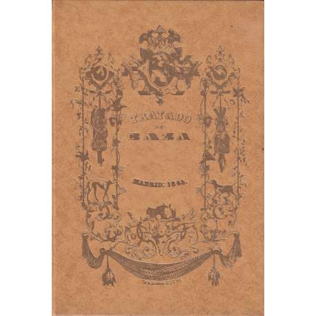 Tratado de caza. Facsímil de la edición de 1845
