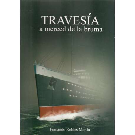 Travesía a merced de la bruma