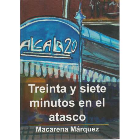 Treinta y siete minutos en el atasco