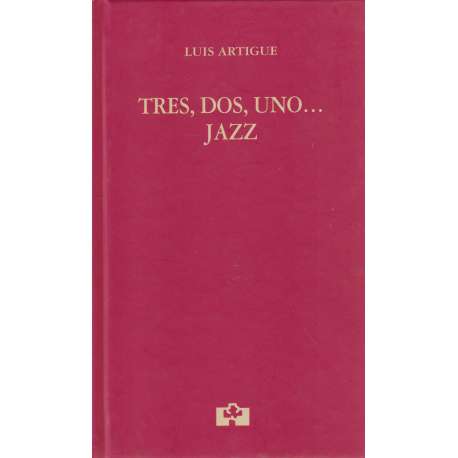 Tres, dos, uno... Jazz