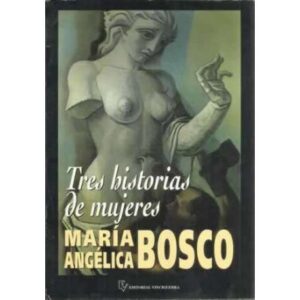 Tres historias de mujeres